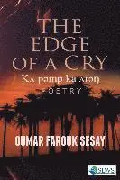Oumar Farouk Sesay - The Edge of a Cry, Häftad. Tillgänglighet: Lägg i varukorg