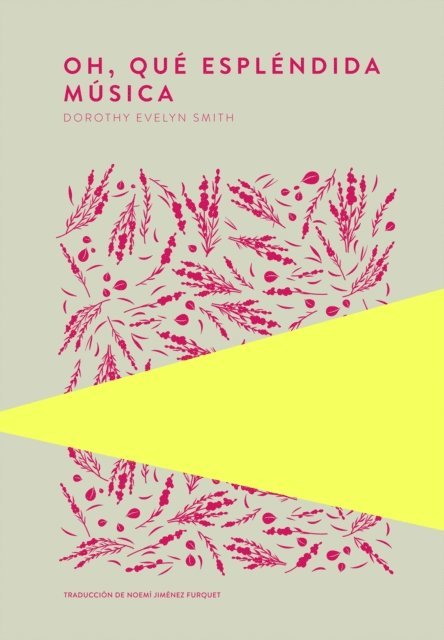 Dorothy Evelyn Smith - Oh, qué espléndida música, E-bok