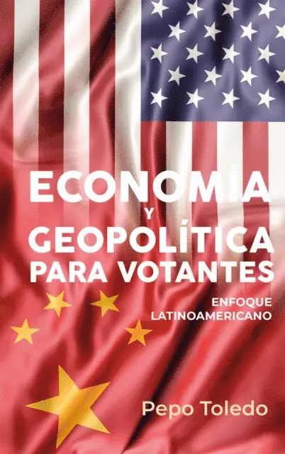 Pepo Toledo - Economía y Geopolítica para votantes, E-bok. Tillgänglighet: Lägg i varukorg