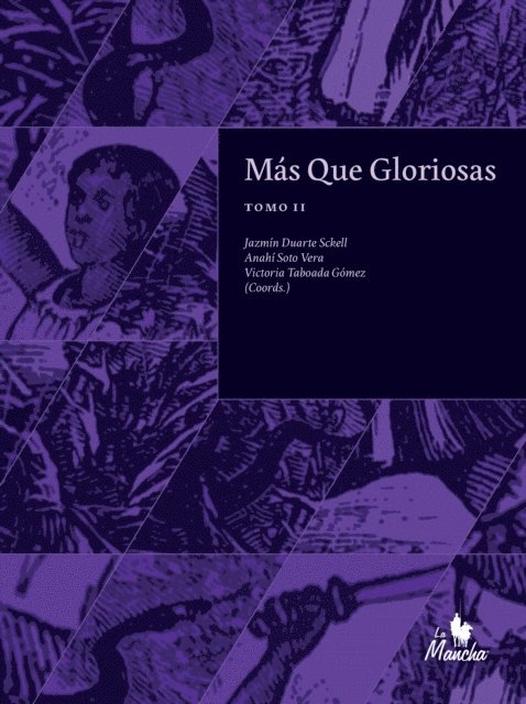 Roque Pignata, Adriana Rodas, Liz Soto, Mirta Moragas Mereles, Silvana Lezcano Bolla, Maria Clemencia Bareiro Gaona, Gabriela Schvartzman Munoz, Roberto L. Cespedes R., Ignacio Telesca, Gloria Scappini, Valeria Walder Pintos, Noelia Navarro Villalba, David Velazquez Seiferheld, Ana Barreto, Carolina Alegre Benitez, Barbara Potthast, Victoria Taboada Gomez, Anahi Soto Vera, Jazmin Duarte Sckell - Más que gloriosas II, E-bok