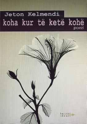 Jeton Kelmendi - Koha kur të ketë kohe, Häftad
