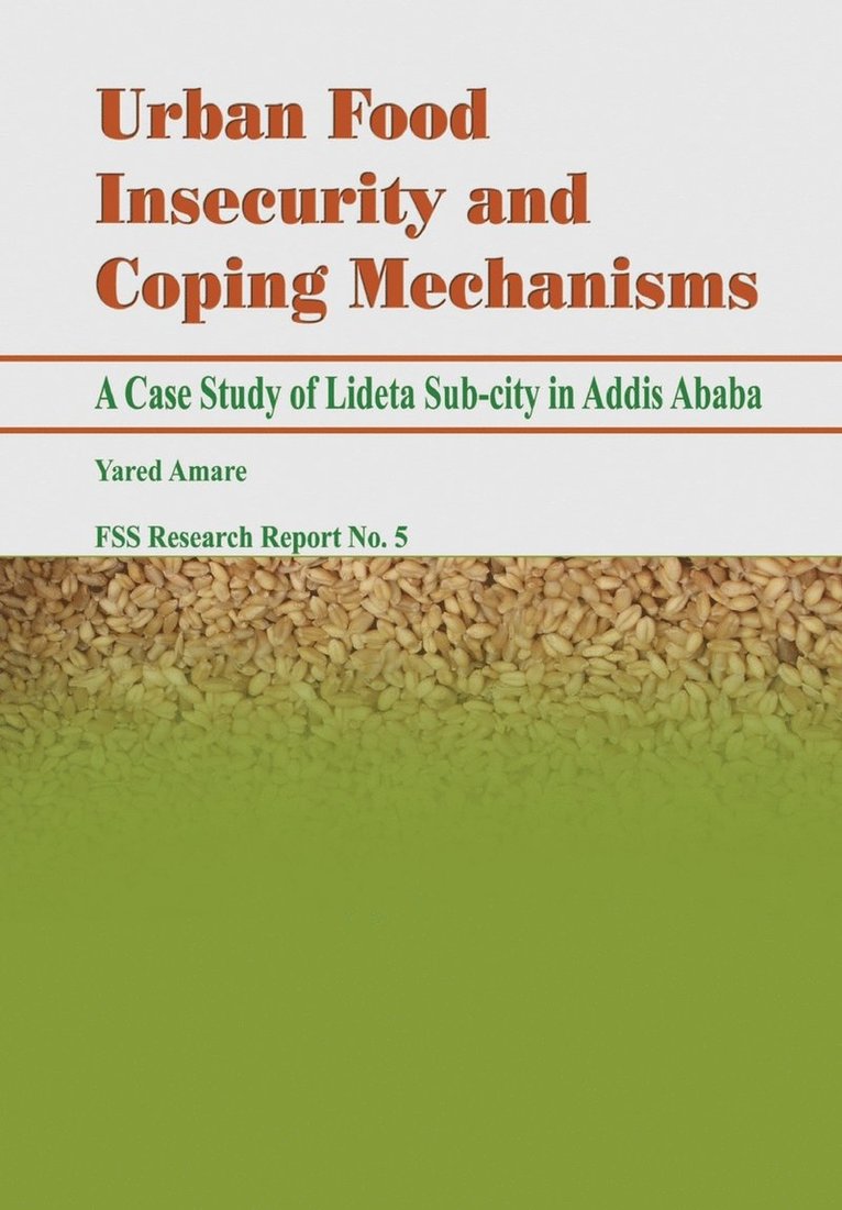 Yared Amare - Urban Food Insecurity and Coping Mechanisms, Häftad