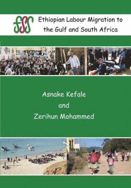 Zerihun Mohammed, Asnake Kefale - Kefale: Ethiopian Labour Migration to the Gulf a, E-bok