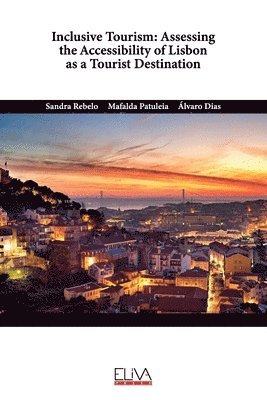 Mafalda Patuleia, Álvaro Dias, Sandra Rebelo - Inclusive Tourism, Häftad