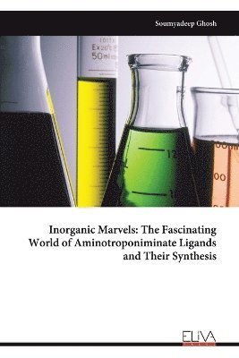 Soumyadeep Ghosh - Inorganic Marvels, Häftad