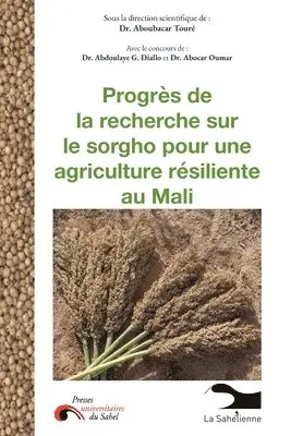 Aboubacar Touré - Progrès de la recherche sur le sorgho pour une agriculture résiliente au Mali, Häftad. Tillgänglighet: Lägg i varukorg
