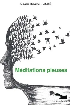 Almatar Mahamar Toure - Méditations pieuses, Häftad. Tillgänglighet: Lägg i varukorg