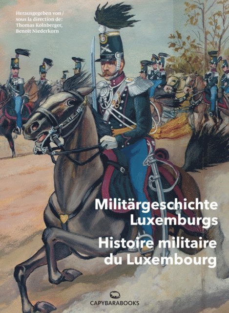 Benoit Niederkorn, Thomas Kolnberger - Militärgeschichte Luxemburgs, E-bok
