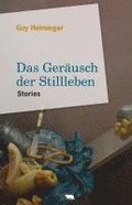 Das Ger�usch der Stillleben