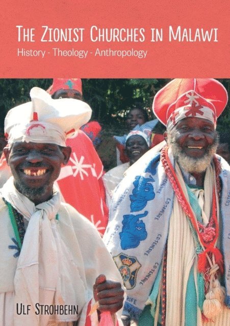 Ulf Strohbehn - Zionist Churches in Malawi, E-bok