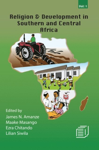 Maake Masango, N. Amanze - Religion and Development in Southern and, E-bok