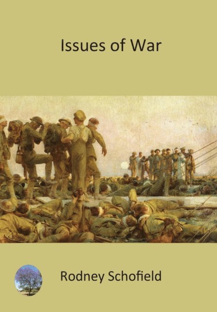 Rodney Schofield - Schofield: Issues of War, E-bok