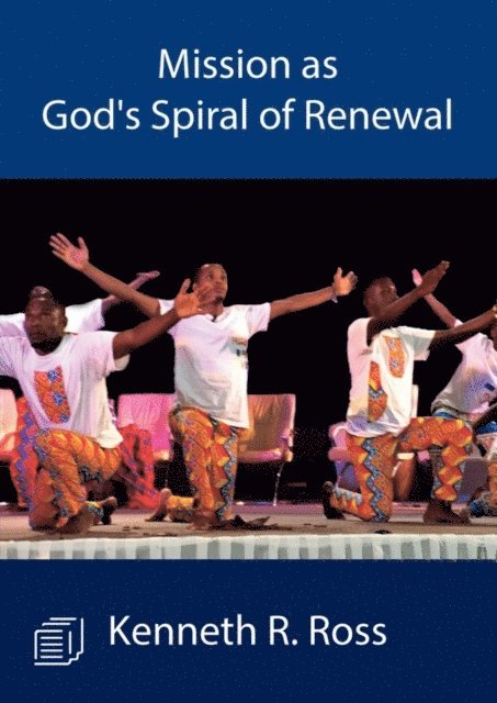 R. Ross - Mission as God's Spiral of Renewal, E-bok