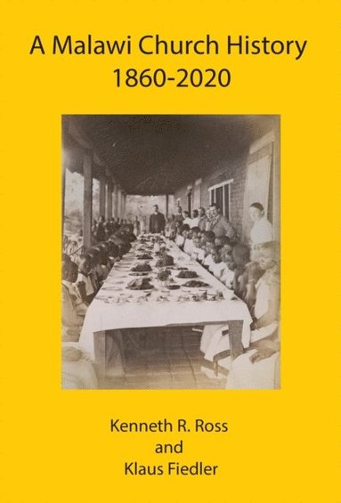 R. Ross - Malawi Church History 1860 - 2020, E-bok