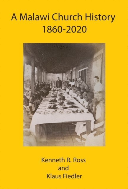 R. Ross - Malawi Church History 1860 - 2020, E-bok