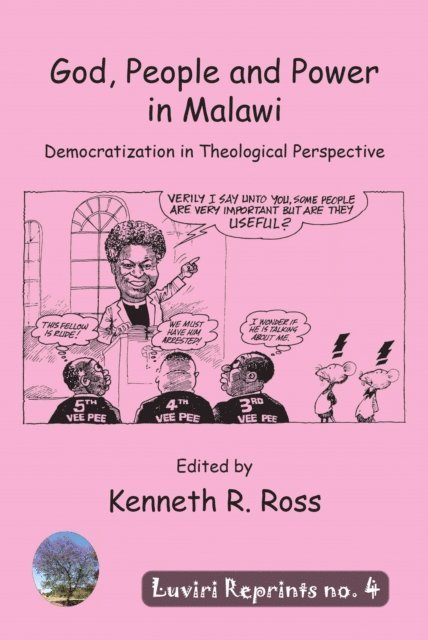 C. Ross - God, People and Power in Malawi, E-bok