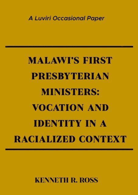 Kenneth Ross - Ross: Malawi's First Presbyterian Ministers, E-bok