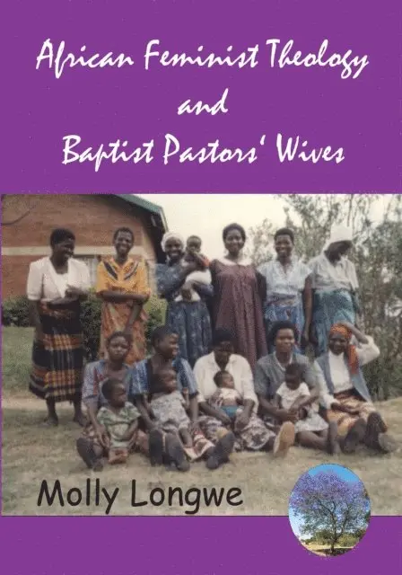Molly Longwe - African Feminist Theology and Baptist Pa, E-bok. Tillgänglighet: Lägg i varukorg
