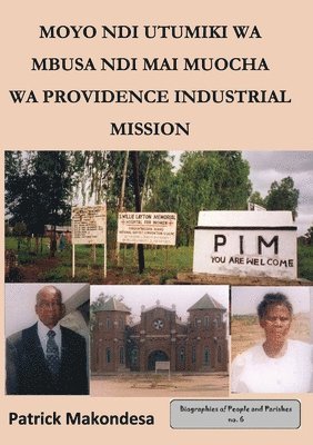 Patrick Makondesa - Moyo ndi Utumiki wa Mbusa ndi Mayi Muocha a Mpingo wa Providence Industrial Mission, Häftad