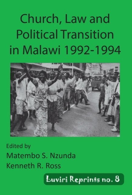 R. Ross, S. Nzunda - Church, Law and Political Transition in, E-bok