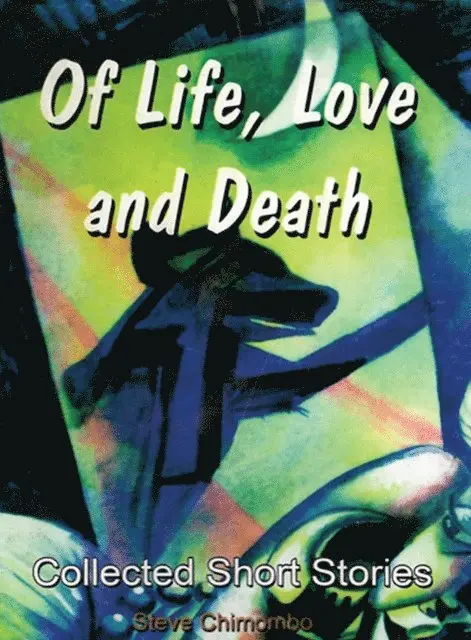 Steve Chimombo - Chimombo: Of Life, Love and Death, E-bok. Tillgänglighet: Lägg i varukorg