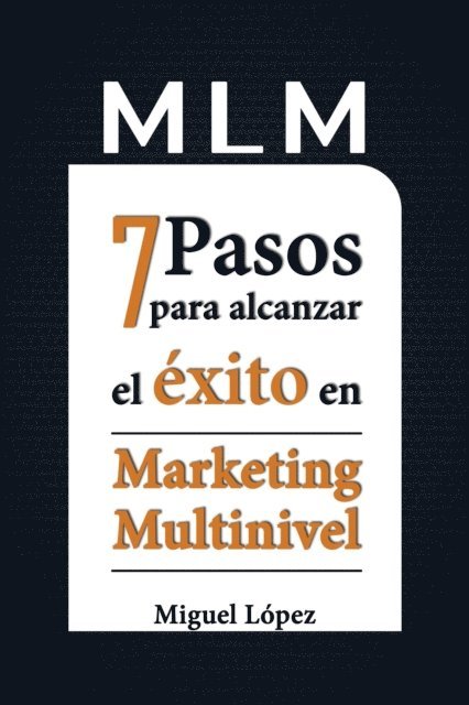 Miguel Lopez - MLM 7 pasos para alcanzar el exito en marketing multinivel, E-bok. Tillgänglighet: Lägg i varukorg