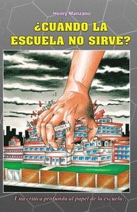 ¿Cuándo la escuela no sirve?