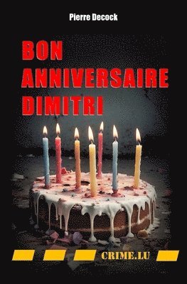 Pierre Decock - Bon anniversaire Dimitri, Häftad