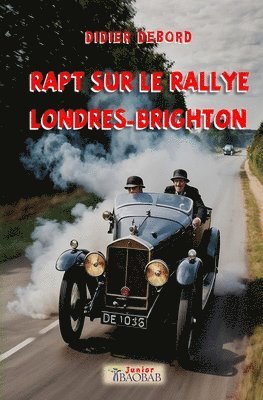 Didier Debord - Rapt sur le rallye Londres-Brighton, Häftad