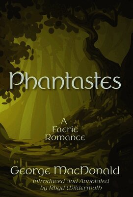 George MacDonald - Phantastes, Inbunden