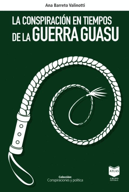 Ana Barreto Valinotti - La conspiración en los tiempos de la Guerra Guasu, E-bok