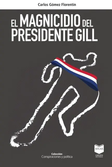 Carlos Gomez Florentin - El magnicidio del presidente Gill, E-bok. Tillgänglighet: Lägg i varukorg