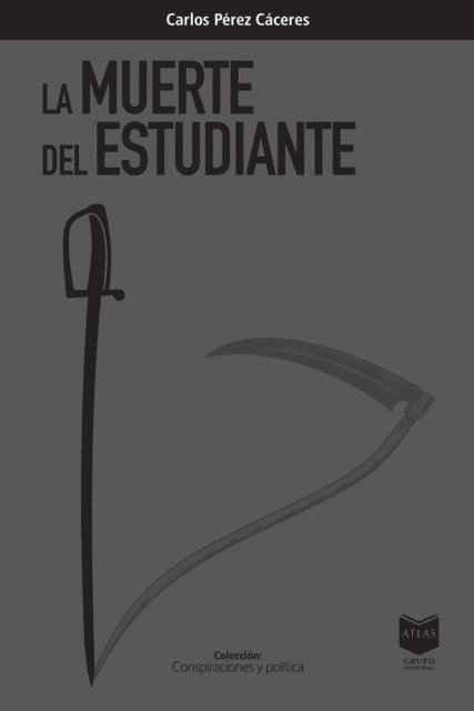 Carlos Perez Caceres - La muerte del estudiante, E-bok