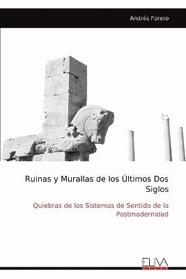 Andrés Forero - Ruinas y Murallas de los Últimos Dos Siglos, Häftad