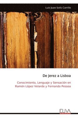 Luis Juan Solís Carrillo - De Jerez a Lisboa, Häftad