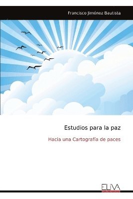 Francisco Jiménez Bautista - Estudios para la paz, Häftad