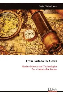 Capitã Cíntia Cardoso - From Porto to the Ocean, Häftad. Tillgänglighet: Lägg i varukorg