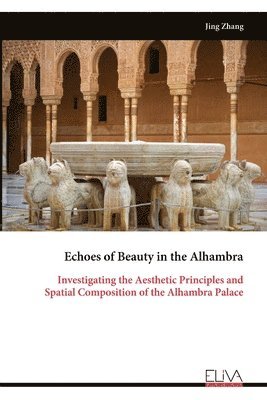 Echoes of Beauty in the Alhambra