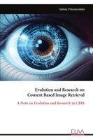 Sabina Priyadarshini - Evolution and Research on  Content Based Image Retrieval: A Note on Evolution and Research in CBIR, Övrigt