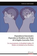 Dependencia Emocional y Depresi�n en Hombres con Pareja de la Regi�n Ayacucho, Per�