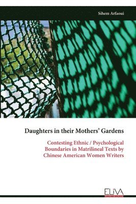 Sihem Arfaoui - Daughters in their Mothers' Gardens, Häftad. Tillgänglighet: Lägg i varukorg
