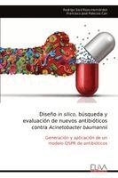 Rodrigo Said Razo-Hernández, Francisco José Palacios Can - Diseño in silico, búsqueda y evaluación de nuevos antibióticos contra Acinetobacter baumannii: Generación y aplicación de un modelo QSPR de antibiótic, Övrigt
