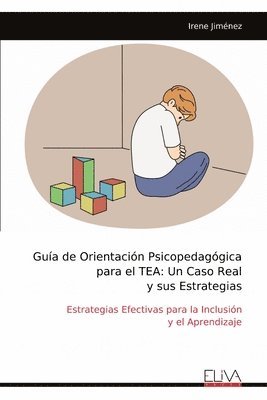 Irene Jiménez - Guía de Orientación Psicopedagógica para el TEA, Häftad