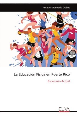 Amador Acevedo Quiles - Educación Física en Puerto Rico, Häftad