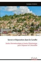 Rodolphe Solbiac - Savoir et Réparation dans la Caraïbe, Häftad