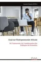 Laurent François Enoga - Essai sur l'Entrepreneuriat Africain, Häftad. Tillgänglighet: Lägg i varukorg