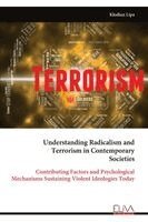 Understanding Radicalism and Terrorism in Contemporary Societies