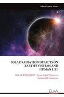 Ashish Kumar Meena - Solar Radiation Impacts on Earth's Systems and Human Life, Häftad. Tillgänglighet: Lägg i varukorg