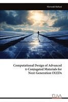 Marzouk Raftani - Computational Design of Advanced  p-Conjugated Materials for  Next-Generation OLEDs, Övrigt