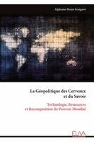 Géopolitique des Cerveaux et du Savoir